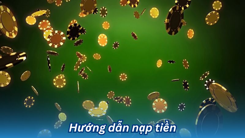 Hướng dẫn nạp tiền